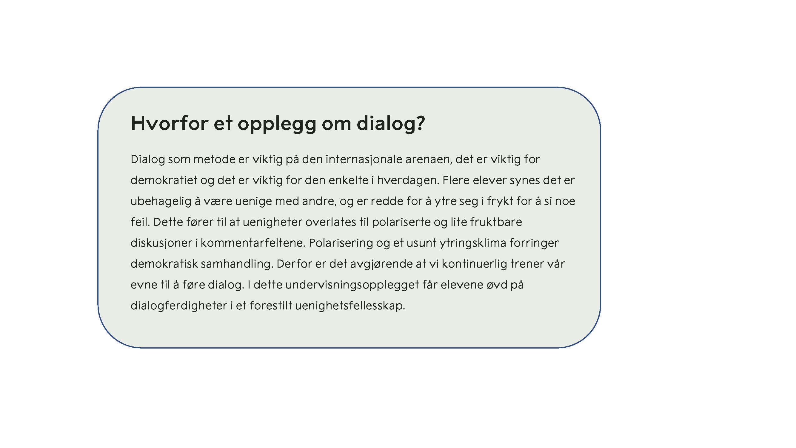 Hvorfor et opplegg om dialog
